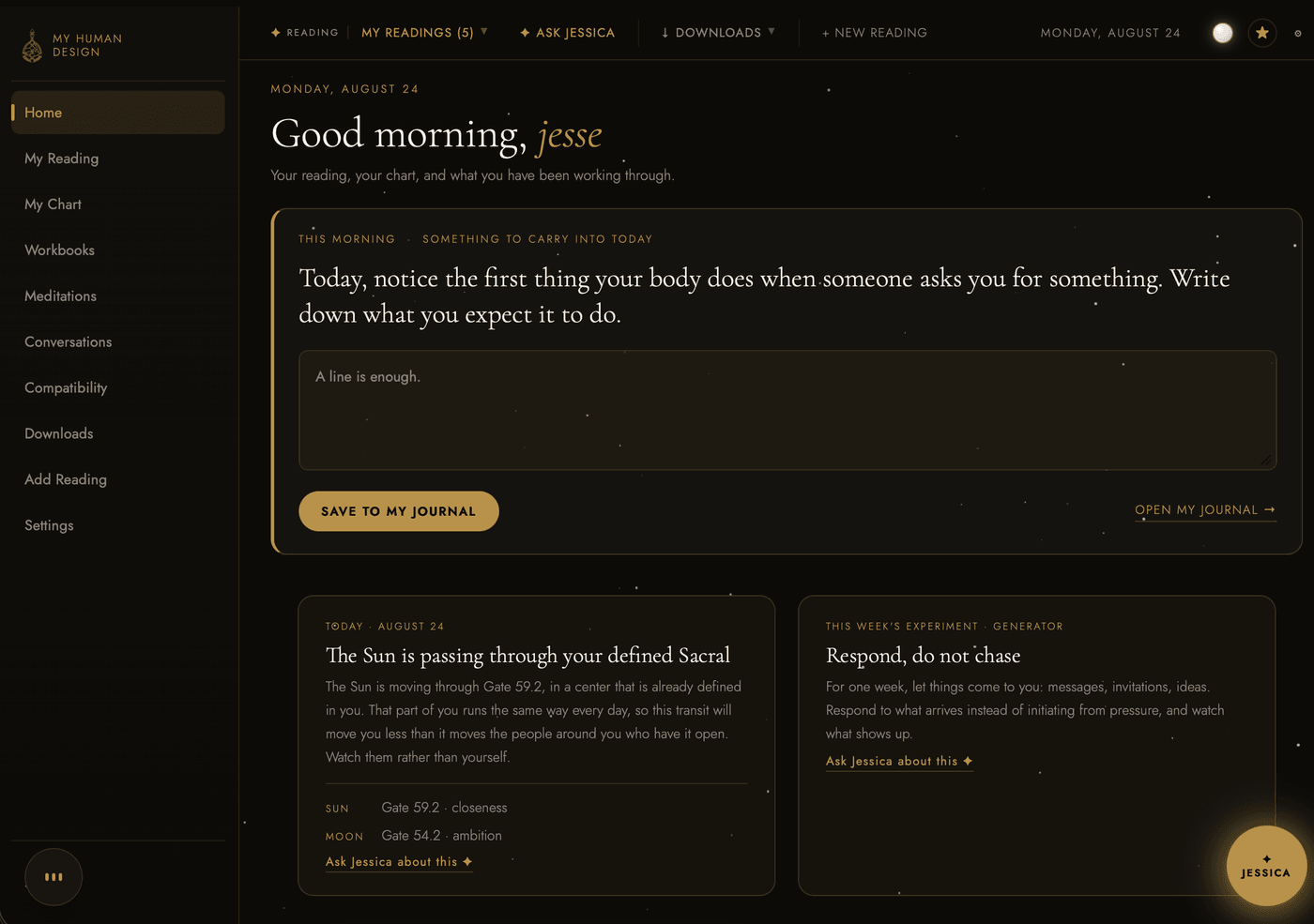 The dashboard home screen: a morning journal prompt written from this chart, today's Sun and Moon transit read against a defined Sacral, and this week's experiment for a Generator.
